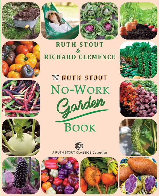The Ruth Stout No-Work Garden Book G8847